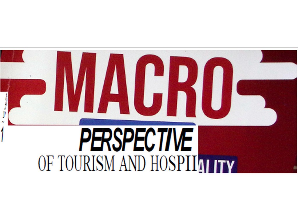 Macro Perspective of Tourism and Hospitality by Yeung 2022
